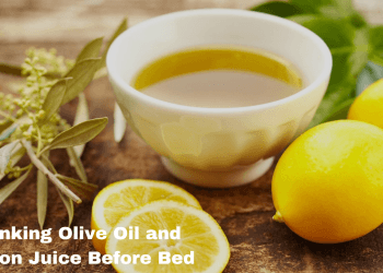 Drinking olive oil and lemon juice before bed