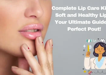 Complete Lip Care Kit for Soft and Healthy Lips - Your Ultimate Guide to Perfect Pout!