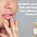 Complete Lip Care Kit for Soft and Healthy Lips - Your Ultimate Guide to Perfect Pout!