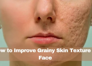 Grainy Skin Texture on Face