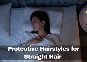 Protective Hairstyles for Straight Hair