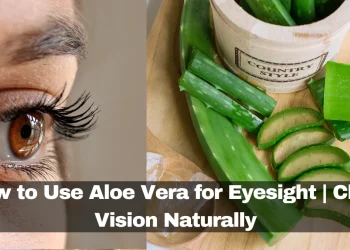 how to use aloe vera for eyesight