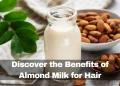 Almond Milk for Hair