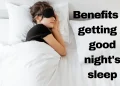 Benefits of getting a good night's sleep