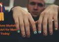 Explore Stylish Nail Art for Men Today