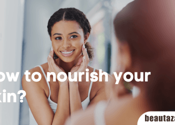 How to nourish your skin