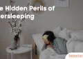 The Hidden Perils of Oversleeping