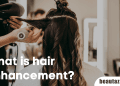 What is hair enhancement?